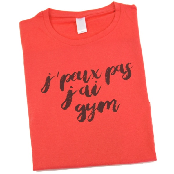 T-SHIRT J'PEUX PAS J'AI GYM